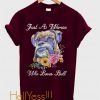 just a woman who loves bull t shirt