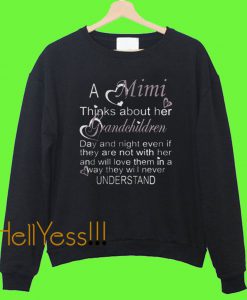 A Mimi Thinks About Her Grandchildren Sweatshirt