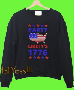 American Party Like it’s 1776 Sweatshirt