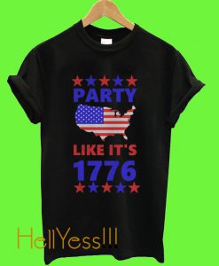 American Party Like it’s 1776 T shirt
