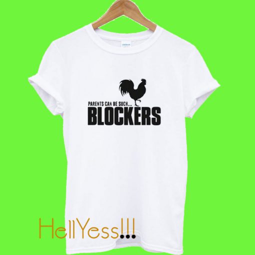 Blockers Movie T Shirt