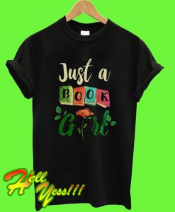 Bookworm Just a Book Girl T Shirt
