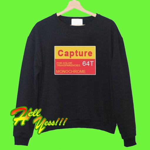 Capture For Color Transparencies Sweatshirt