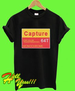 Capture For Color Transparencies T Shirt