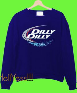 Dilly Dilly Sweatshirt