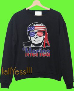 Donald Trump Merica USA flag Sweatshirt
