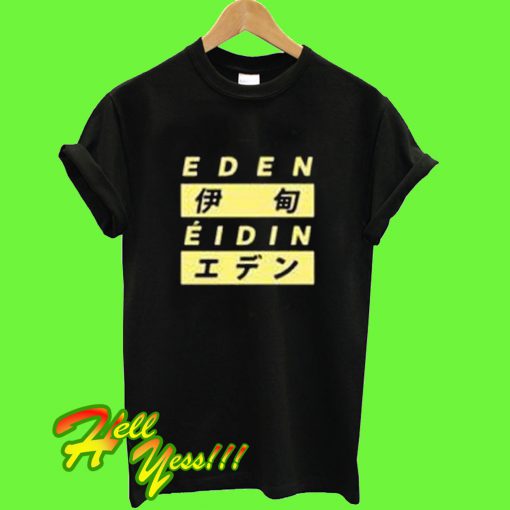 Eden Eidin T Shirt