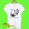 Grab Em By The Pussy Lose Your Fucking Hand T Shirt