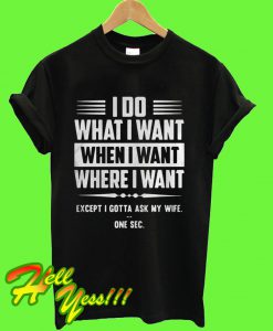 I’m Not Responsible For What my Face T Shirt