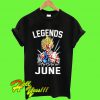 Legends Are Born In June Goku T Shirt