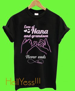 Love Of Nana and Grandson Never Ends Love T Shirt