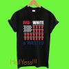 Red White And Wasted 4th of July T Shirt