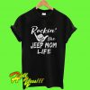 Rockin The Jeep Mom Life T Shirt
