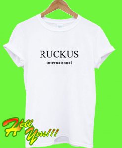 Ruckus International T Shirt