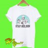 Stay Golden T Shirt