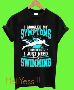 Symptoms Swimming T Shirt