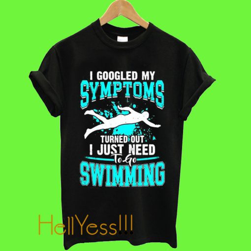 Symptoms Swimming T Shirt