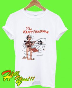 The Happy Fisherman T Shirt