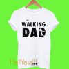 The walking Dad T shirt