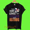 This Girl Loves Her Texans And Astros T Shirt