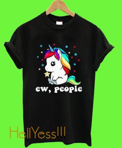 Unicorn Ew, People T Shirt
