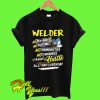 Welder no rich parents assistance handouts favors straight hustle all day everyday T Shirt