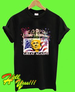 make 4th of July great again Indepe t shirt