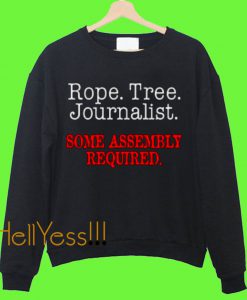 rope tree journalist sweatshirt