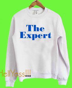 the expert sweatshirt