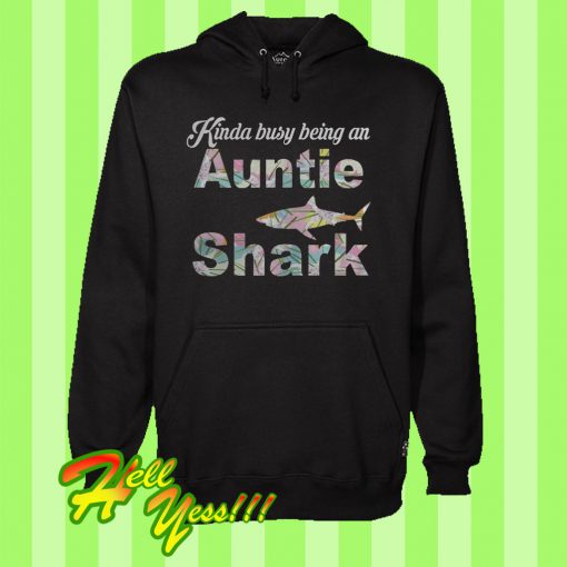 Being An Auntie Shark Hoodie