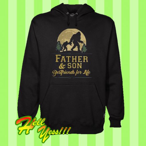 Bigfoot father and son best friends for life Hoodie