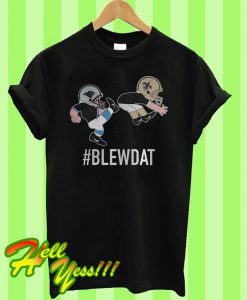 Blewdat T Shirt