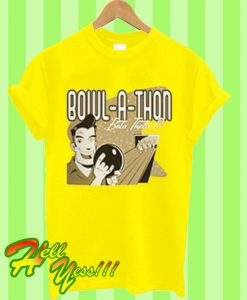 Bowl A Thon T Shirt