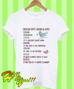 Crocheter’s Hourly Rate T Shirt