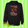 Do not meddle in the affairs of dragons Hoodie