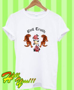 Evil Truth T Shirt