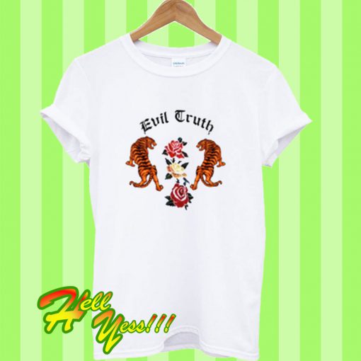 Evil Truth T Shirt