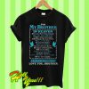 For my brother in heaven always and forever love you brother T Shirt