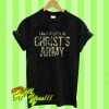 I Am A Soldier In Christ's Army T Shirt