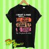 I Want a Man Who is Funny T Shirt