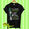 I Will Drink Jameson Irish Whiskey Here Or There T Shirt