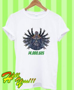 I have recited 1400605 for example T Shirt