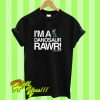 I'm A Danosaur Rawr T Shirt
