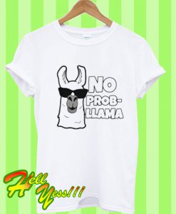 Lampara No Prob-llama T Shirt