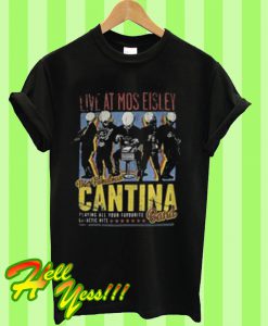 Live at Mos Eisley the Fabulous Cantina band T Shirt