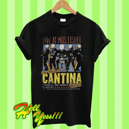 Live at Mos Eisley the Fabulous Cantina band T Shirt