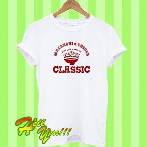 Macaroni And Cheese Classic T Shirt