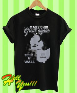 Make Ohio Great Again T Shirt