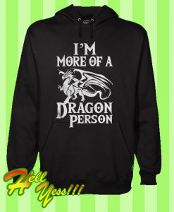 More Of A Dragon Person Role Play RPG Board Game Hoodie