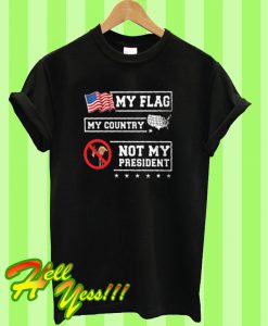 My Flag My Country T Shirt